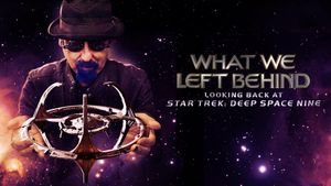 What We Left Behind: Looking Back at Star Trek: Deep Space Nine's poster
