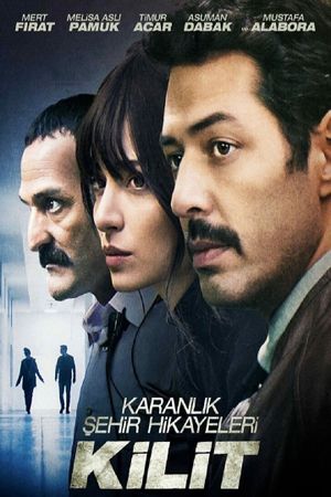 Karanlik Sehir Hikayeleri: Kilit's poster