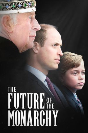 The Future of the Monarchy's poster