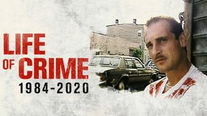 Life of Crime 1984-2020's poster