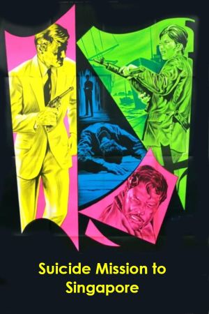 Suicide Mission to Singapore's poster