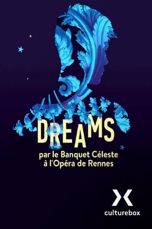 Dreams / Le Banquet Céleste's poster