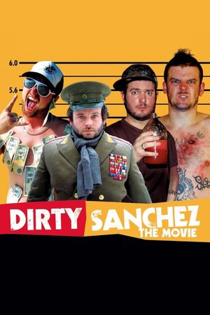 Dirty Sanchez: The Movie's poster