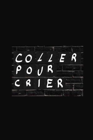 Coller pour crier's poster
