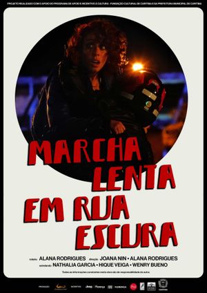 Marcha Lenta em Rua Escura's poster