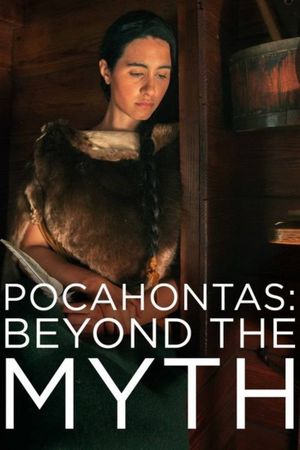 Pocahontas: Beyond the Myth's poster