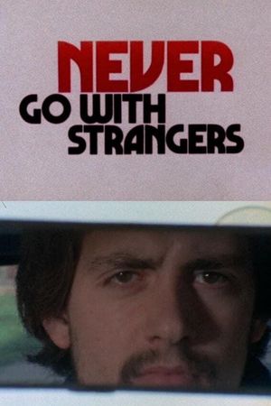 Never Go with Strangers's poster