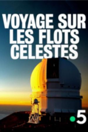 Voyage sur les flots célestes's poster