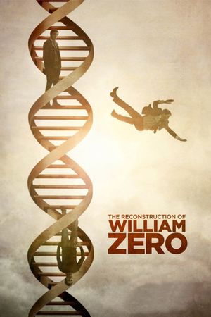 The Reconstruction of William Zero's poster
