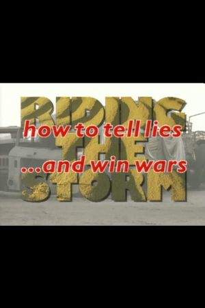 Riding the Storm: How to Tell Lies and Win Wars's poster