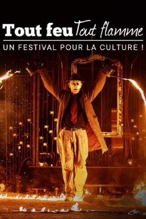 Tout feu tout flamme : un festival pour la culture's poster