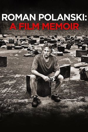 Roman Polanski: A Film Memoir's poster