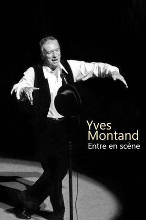 Yves Montand entre en scène's poster