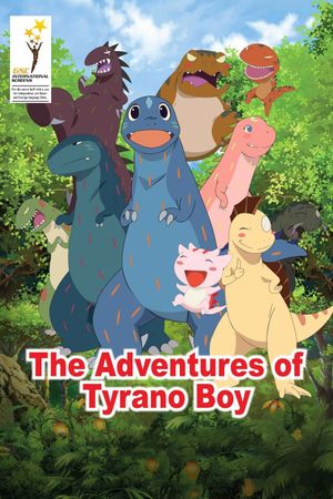 The Adventures of Tyrano Boy's poster