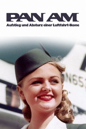 Pan Am - Aufstieg und Absturz einer Luftfahrt-Ikone's poster