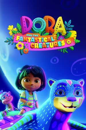 Dora and the Fantastical Creatures's poster