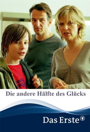 Die andere Hälfte des Glücks's poster