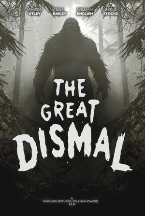 The Great Dismal's poster image