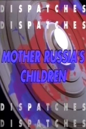 In Search of Mother Russia's Children's poster