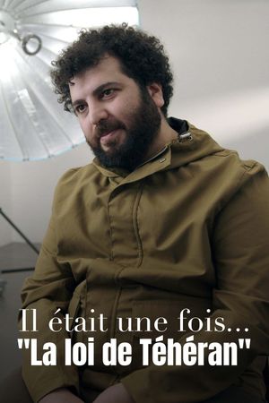 Il était une fois... « La Loi de Téhéran »'s poster image