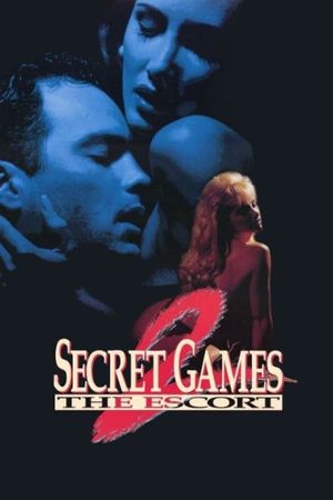 Secret Games 2: The Escort's poster