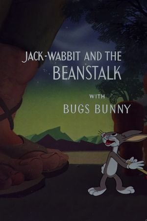 Jack-Wabbit and the Beanstalk's poster