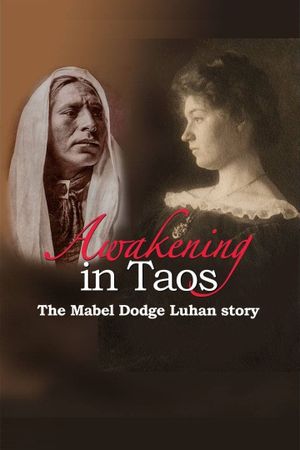Awakening in Taos: The Mabel Dodge Luhan Story's poster