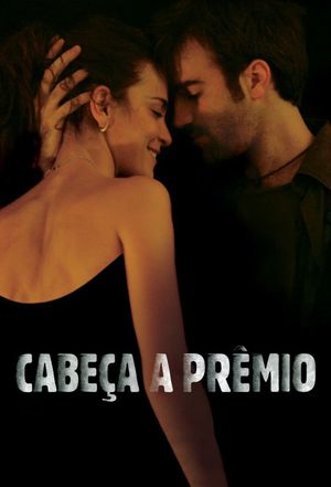 Cabeça a Prêmio's poster