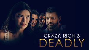 Crazy, Rich and Deadly's poster