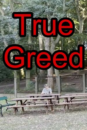 True Greed's poster