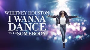 Whitney Houston: I Wanna Dance with Somebody's poster
