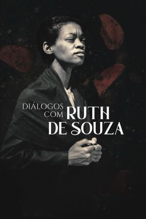 Conversations with Ruth de Souza's poster