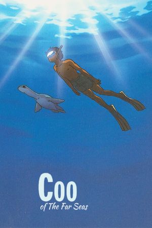 Coo: Come from a Distant Ocean Coo's poster