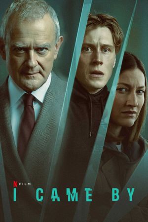 I Came By's poster