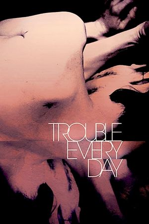 Trouble Every Day's poster