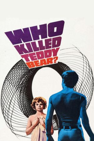 Who Killed Teddy Bear's poster