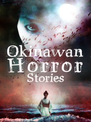 Okinawan Horror Stories 1's poster