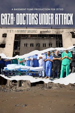 Gaza: Doctors Under Attack's poster