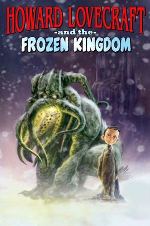Howard Lovecraft and the Frozen Kingdom's poster