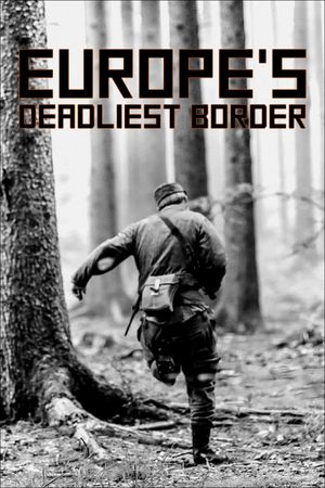 Europe's Deadliest Border: Czechoslovakia's Iron Curtain's poster