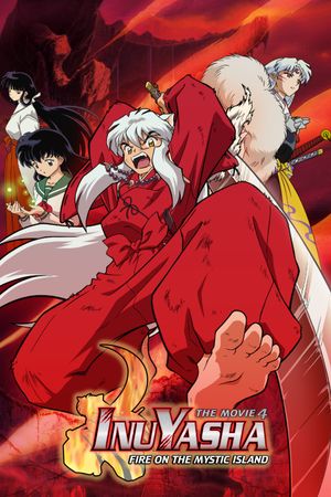 Inuyasha the Movie 4: Fire on the Mystic Island's poster
