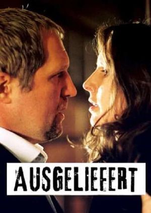 Ausgeliefert's poster