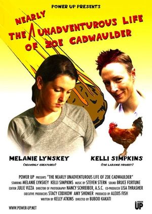The Nearly Unadventurous Life of Zoe Cadwaulder's poster