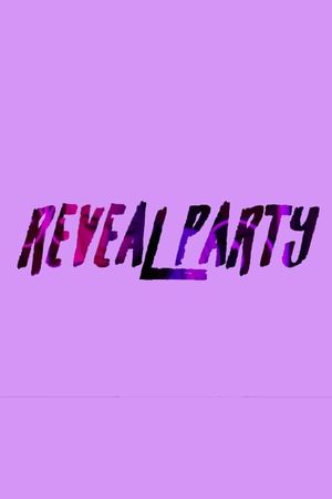 Reveal Party's poster