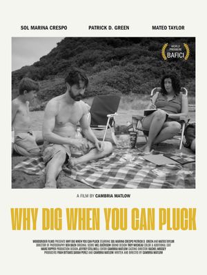Why Dig When You Can Pluck's poster