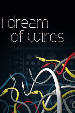 I Dream of Wires's poster