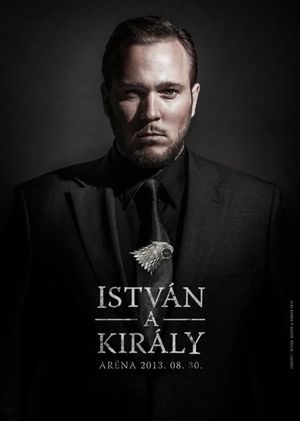 István, a király - 30. éves jubileumi előadás's poster