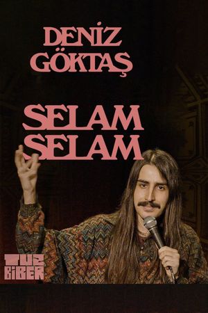 Deniz Göktaş: Selam Selam's poster