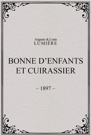 Bonne d’enfants et cuirassier's poster