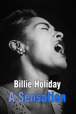 Billie Holiday: A Sensation's poster